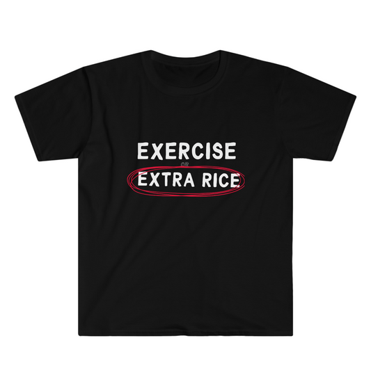 Exercise or Extra Rice