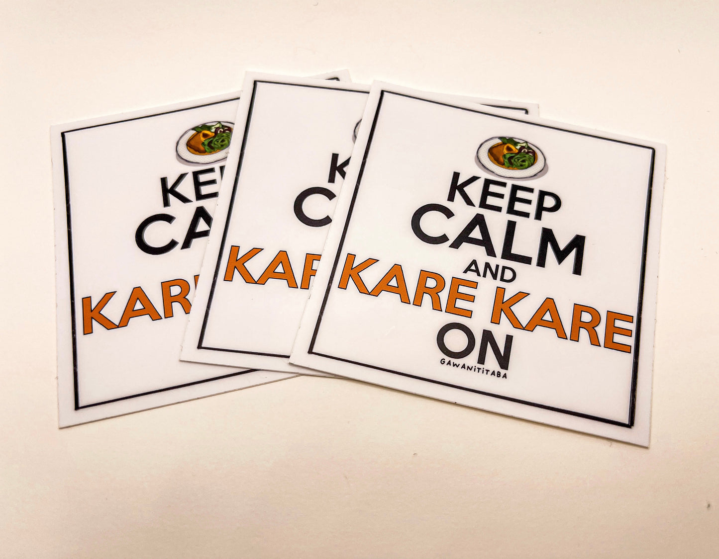 Keep Calm and Kare Kare On